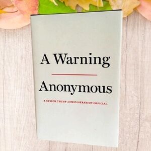 “A Warning" Anonymous 2019 (Donald Trump) Book Hard Cover